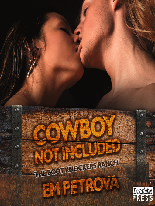 Title details for Cowboy Not Included by Em Petrova - Available